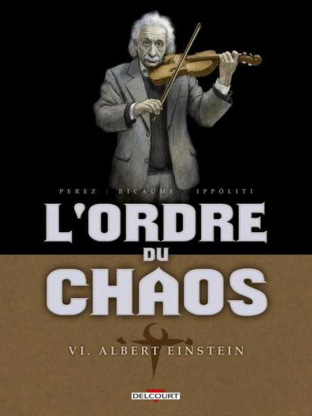 Perez, L'Ordre du Chaos 6 - Albert Einstein