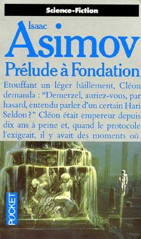 Asimov Isaac , Prlude  Fondation