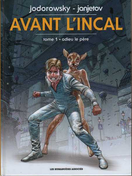 Jodorowsky & Janjetov Zoran, Avant l'Incal 1 - Adieu le pre