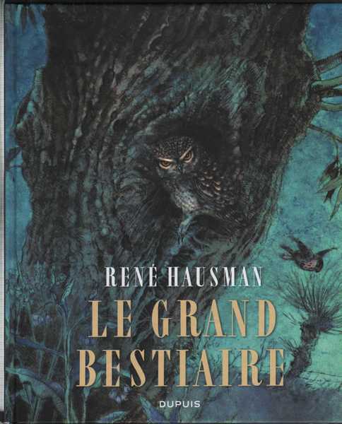 Hausman Ren, Le grand bestiaire