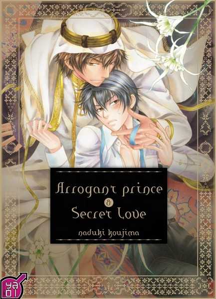 Naduki Koujima, Arrogant Prince and Secret Love 1