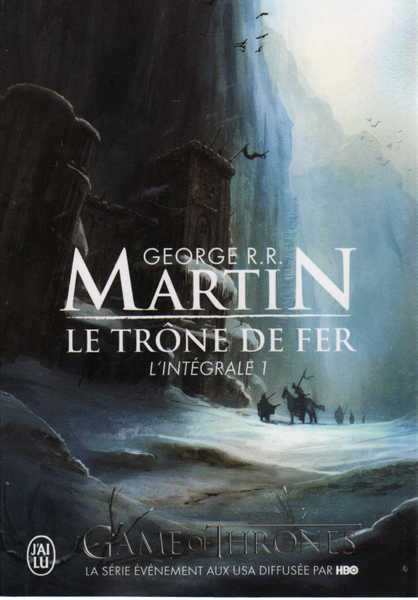 Martin G.r.r., Le Trone de fer, l'intgrale 1 NC