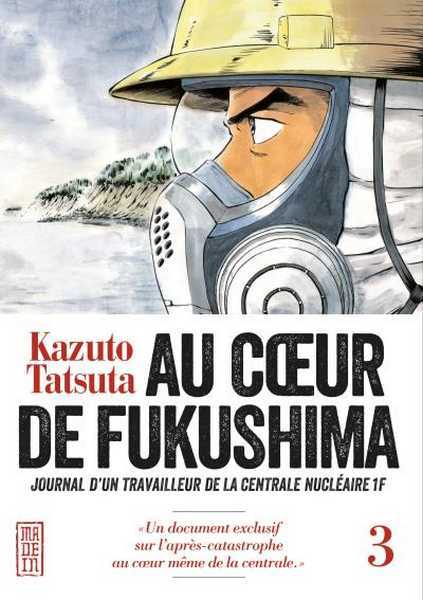 Tastuto Kazuto, Au Coeur de Fukushima 3