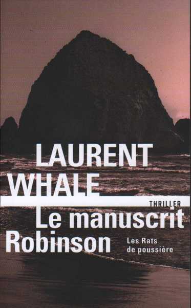 Whale Laurent, Les rats de poussire  2 - Le manuscrit Robinson