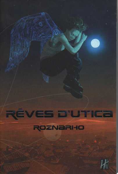 Roznarho, Rves d'Utica