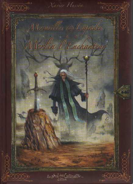Husson Xavier, Merveilles et lgendes - Merlin l'enchanteur