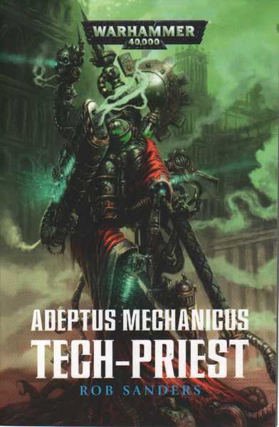 Sanders Bob, Adeptus Mechanicus Tech-priest