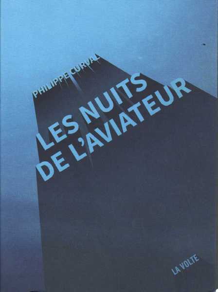 Curval Philippe, Les nuits de l'aviateur