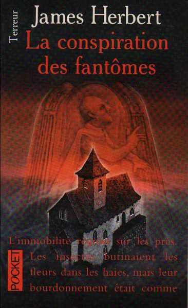 Herbert James, La conspiration des fantmes