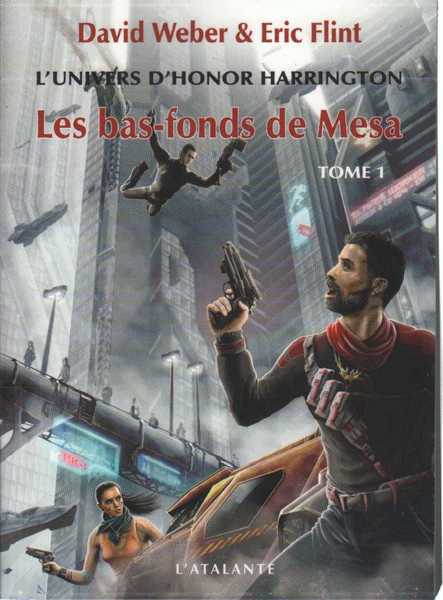 Weber David & Flint Eric, L'univers d'Honor Harrington - Les bas fonds de Mesa 1