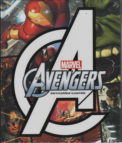 Collectif, The Avengers, encyclopedie illustre