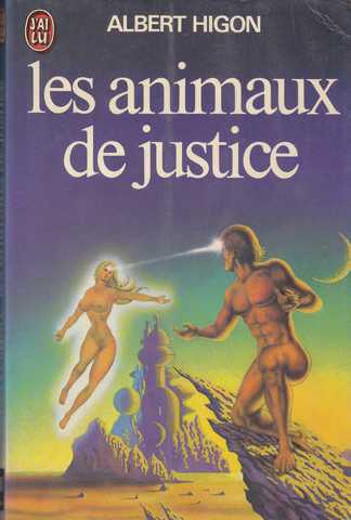 Higon Albert ( Michel Jeury), les animaux de justice