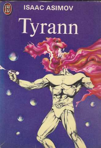 Asimov Isaac , Tyrann