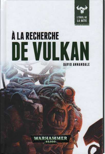 Annandale David, L'Eveil de la Bte 07 - A la recherche de Vulkan