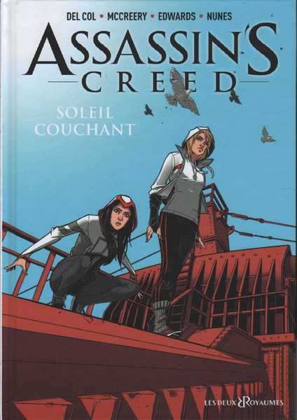 Del Coll ; Mccreery ; Edwards & Nunes, Assassin's creed 2 - Soleil couchant