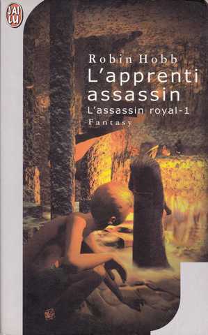 Hobb Robin, L'assassin royal 01 - L'apprenti assassin