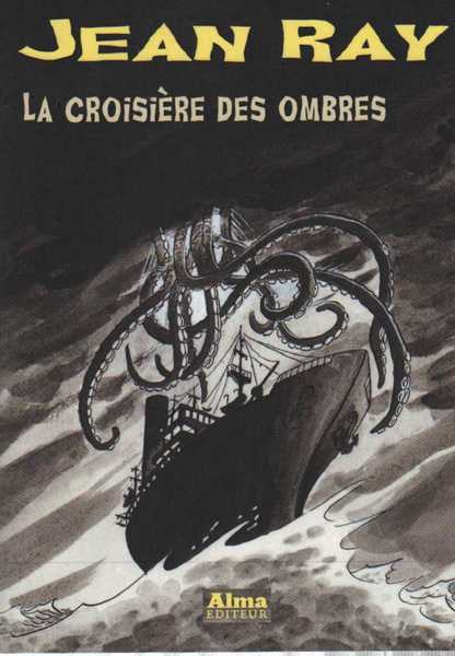 Ray Jean, La croisire des ombres