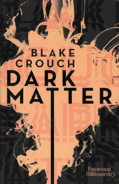 Crouch Blake, Dark Matter