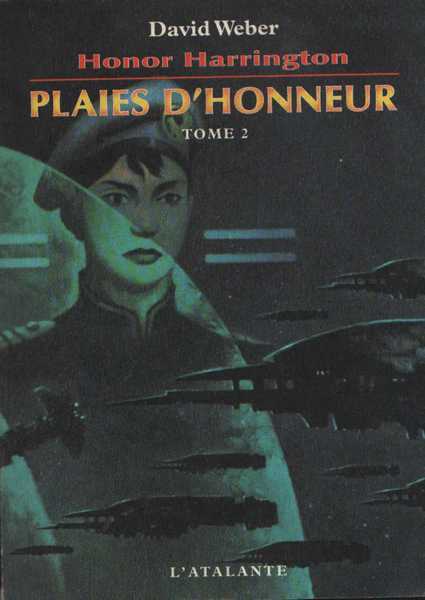 Weber David, Honor Harrington - Plaies d'honneur 2