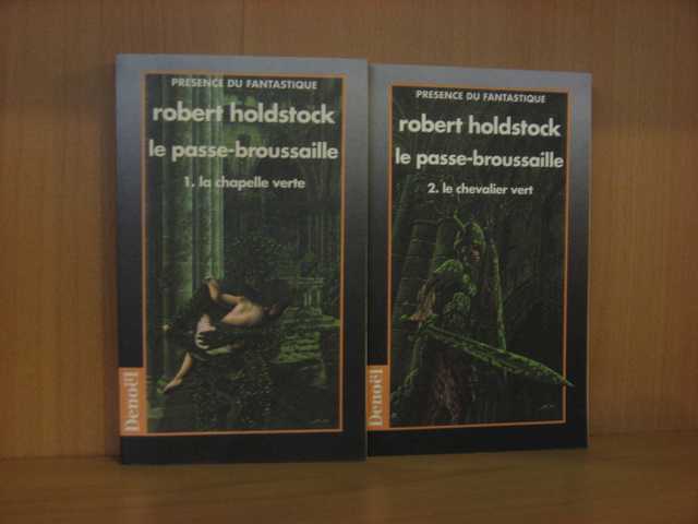 Holdstock Robert, Le passe-broussaille 1 & 2 - La chapelle verte & Le chevalier vert