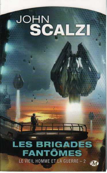 Scalzi John, Le Vieil homme et la guerre 2 -   Les Brigades fantmes