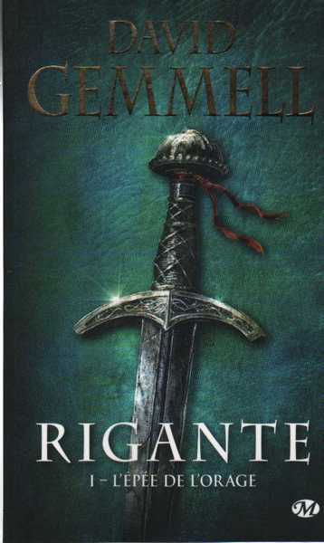 Gemmell David, Rigante 1 - L'pe de l'orage