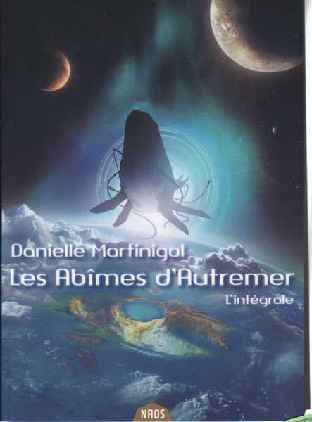 Martinigol Danielle, Les Abimes d'Autremer - L'intgrale