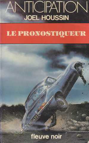 Houssin Joel, Le pronostiqueur