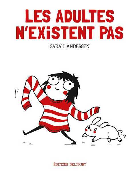 Andersen Sarah, Les Adultes n'existent pas