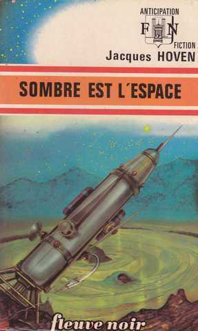 Hoven Jacques , Sombre est l'espace