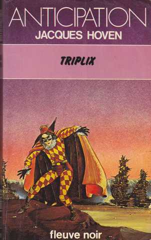 Hoven Jacques, Triplix