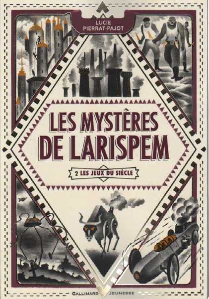 Pierrat-pajot Lucie, Les Mystres de Larispem 2 - Les Jeux du sicle