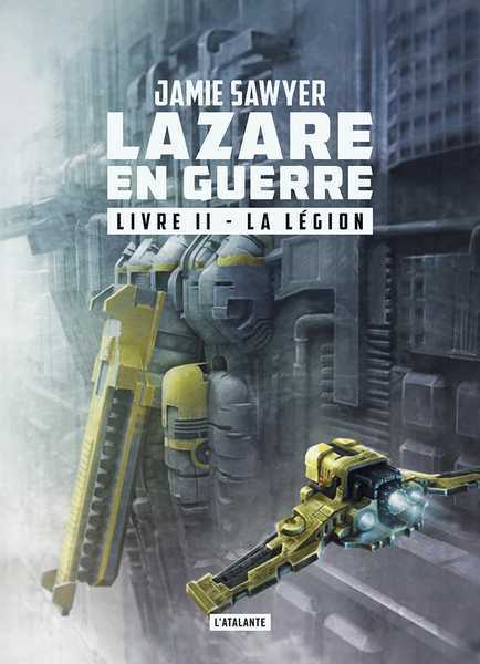 Sawyer Jamie, Lazare en guerre 2 - La lgion