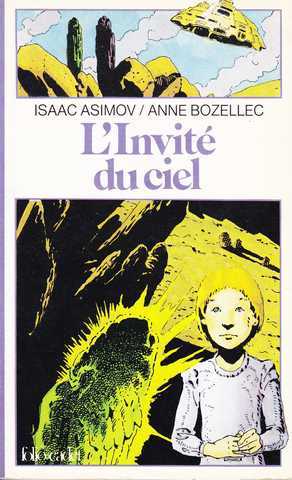 Asimov Isaac & Bozellec Anne, L'invit du ciel