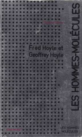 Hoyle Fred & Geoffrey, Les hommes-molcules