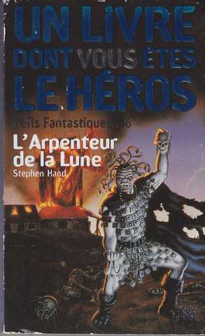 Jackson Steve & Livingston Ian, Defis fantastiques 46 - L'arpenteur de la lune