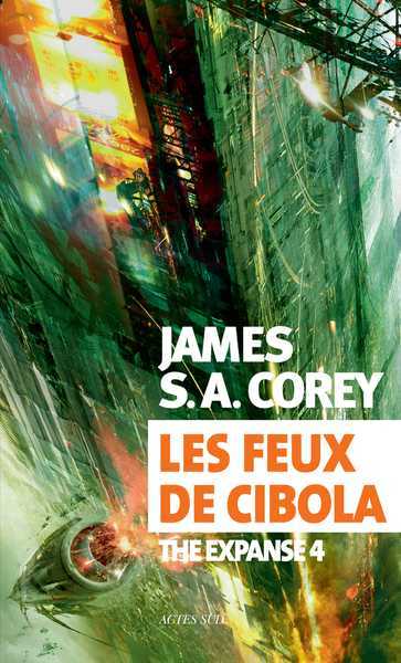 Corey James, The Expanse 4 - Les feux de la cibola