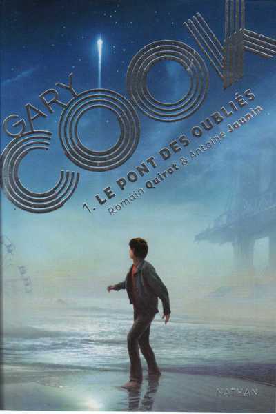 Quirot Romain & Jaunin Antoine, Gary Cook 1 - Le pont des oublis