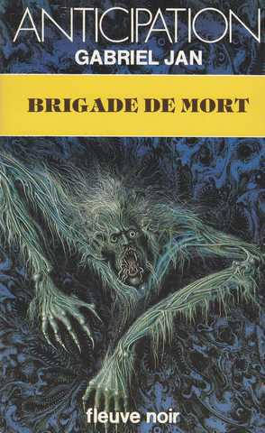 Jan Gabriel , Brigade de mort