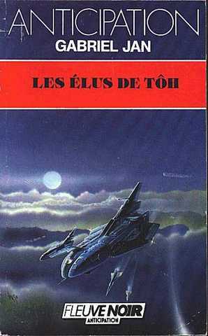 Jan Gabriel , Les élus de tôh