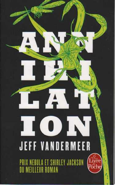 Vandermeer Jeff, la trilogie du Rempart Sud 1 - Annihilation