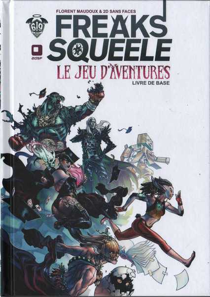 Maudoux Florent & D Sans Face, Freaks' Squeele - le jeu d'aventure, le livre du 2e semestre.