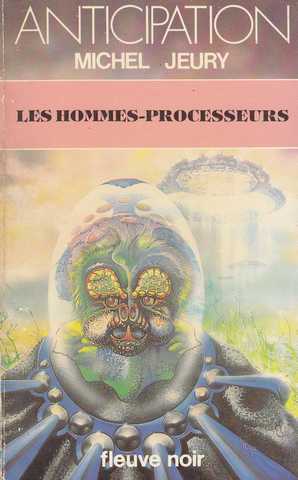 Jeury Michel , Les hommes-processeurs