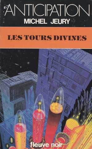 Jeury Michel, Les tours divines