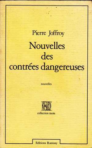 Joffroy Pierre, Nouvelles des contres dangereuses