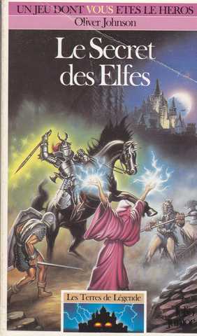 Johnson Oliver, Les terres de lgende 3 - Le secret des elfes