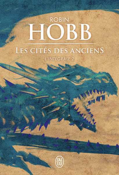 Hobb Robin, Les cits des anciens - Intgrale 2