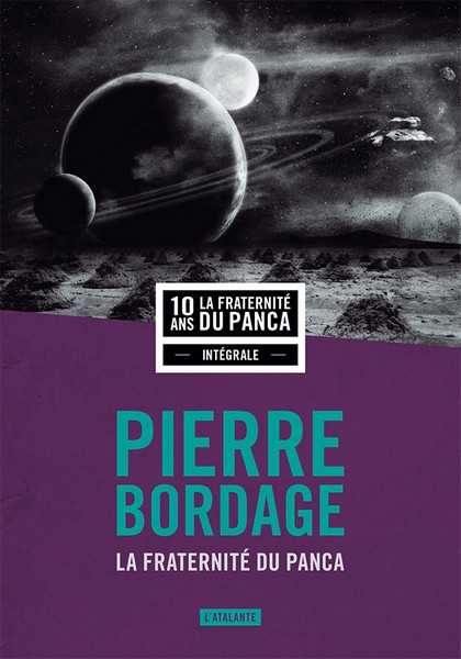 Bordage Pierre, La fraternit du Panca  - L'intgrale