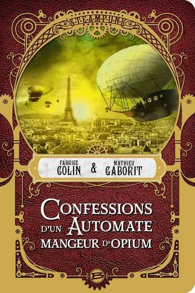 Colin Fabrice & Gaborit Mathieu, Confession d'un automate mangeur d'opium