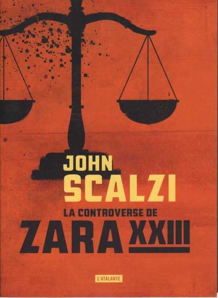 Scalzi John, La Controverse de Zara XXIII